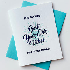 Best Year Ever Vibes - Letterpress Birthday Greeting Card