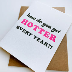 Hotter Birthday - Letterpress Birthday Greeting Card