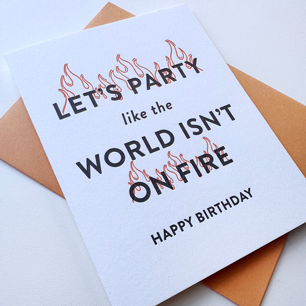 World on Fire Birthday - Letterpress Birthday Greeting Card