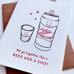 Beer and Shot Love - Letterpress Love and Friendship Greeting Card