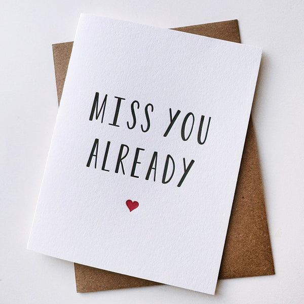 Miss You Already - Letterpress Love Greeting Card