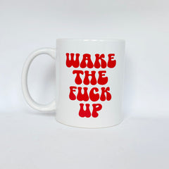 Wake Up Coffee and Tea Mug