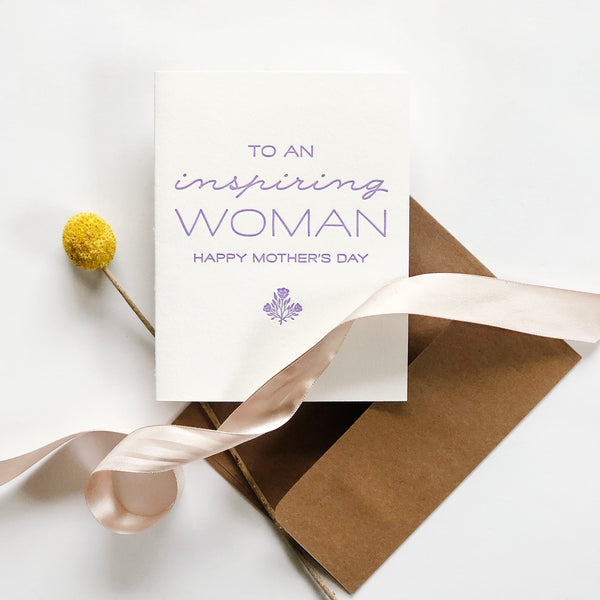 Inspiring Woman - Letterpress Mother's Day Greeting Card