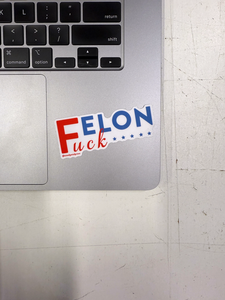 Felon Sticker