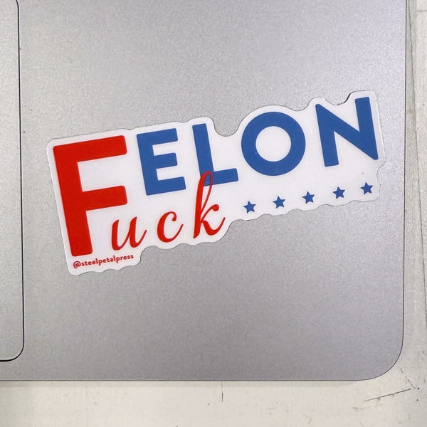 Felon Sticker