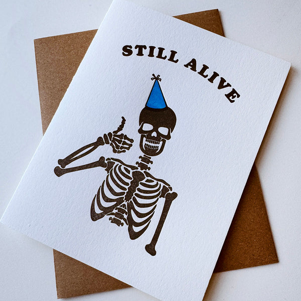 Still Alive - Letterpress Birthday Greeting Card