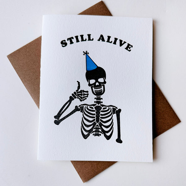 Still Alive - Letterpress Birthday Greeting Card