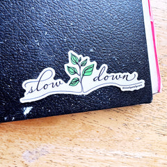 Slow Down Die-Cut Sticker