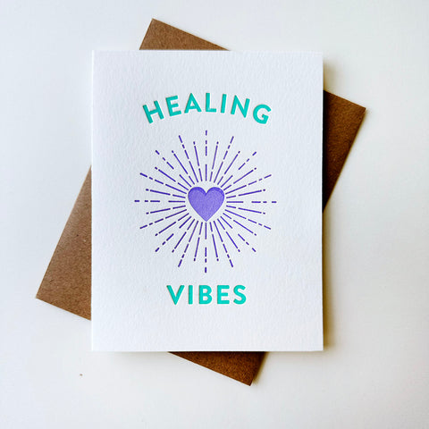 Healing Vibes - Letterpress Sympathy and Encouragement Card