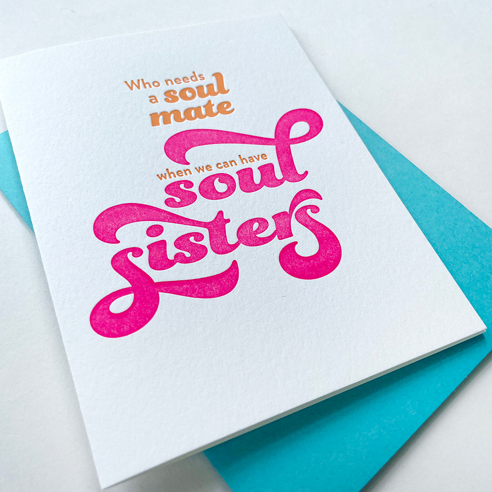 Letterpress Friendship and Love card - Soul Sisters