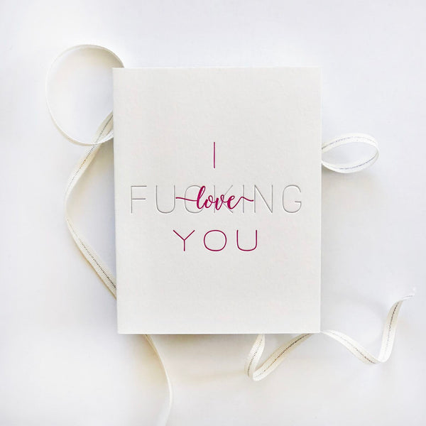Letterpress love card - Fucking Love