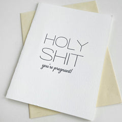 Holy Shit Pregnant - Letterpress Baby Congrats Card