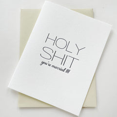 Holy Shit Married - Letterpress Wedding Congrats Card