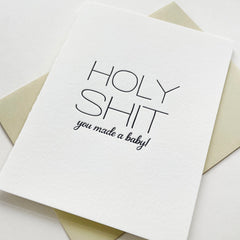 Holy Shit Baby - Letterpress Baby Congratulations Greeting Card