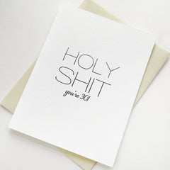 Holy Shit 30 - Letterpress Birthday Greeting Card