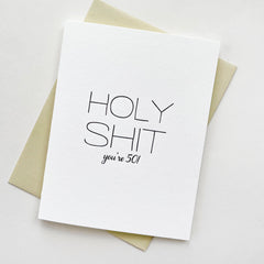 Holy Shit 50 - Letterpress Birthday Greeting Card