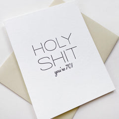 Holy Shit 70 - Letterpress Birthday Greeting Card