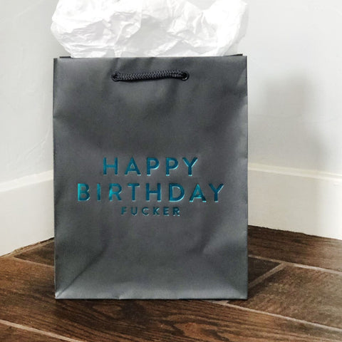 Birthday Fucker Gift Bag - Steel Petal Press