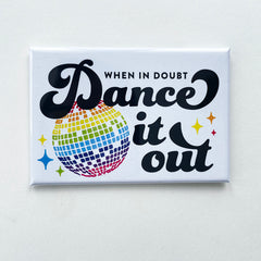 Dance It Out Disco Ball Fridge Magnet