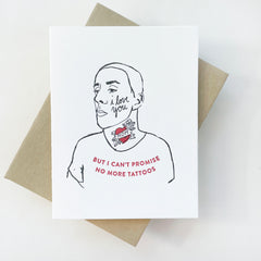 No More Tattoos Mom - Letterpress Mother's Day Greeting Card