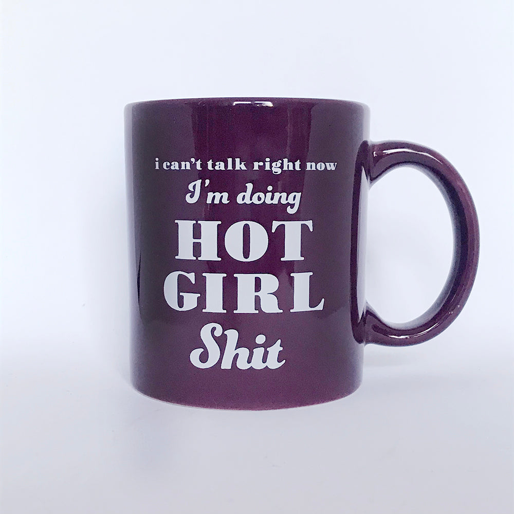 Hot Girl Shit Mug