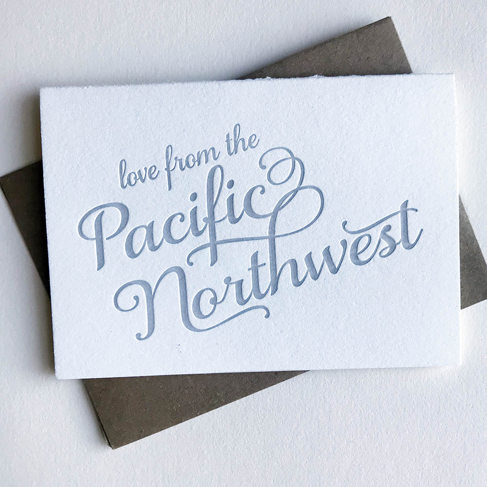 Love from the Pacific Northwest - Letterpress Regional Greeting Card