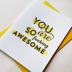 Fucking Awesome - Letterpress Love and Friendship Greeting Card