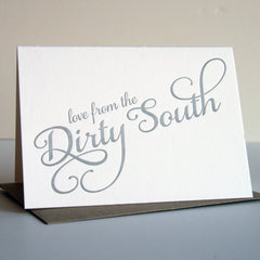 Love from the Dirty South - Letterpress Regional Greeting Card